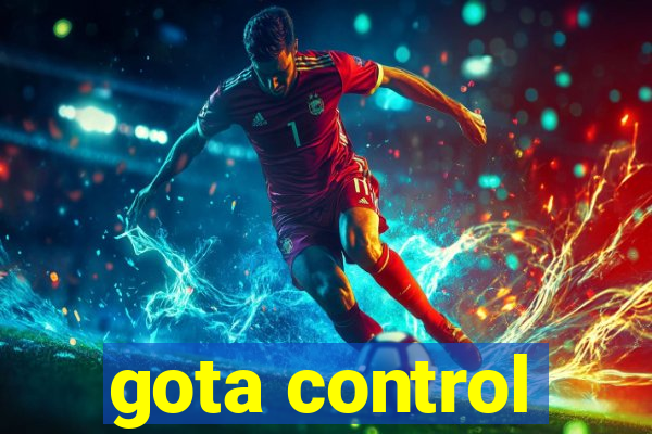 gota control